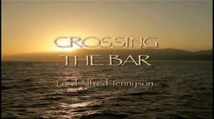 Crossing the Bar – Alfred Lord Tennyson